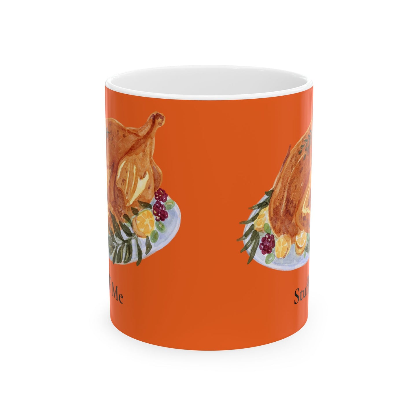 Stuff Me Ceramic Mug, (11oz, 15oz)